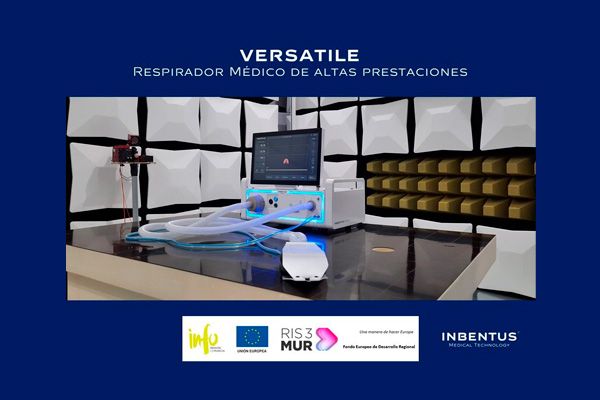 INBENTUS desarrolla el respirador VERSATILE con el apoyo del programa RIS3MUR